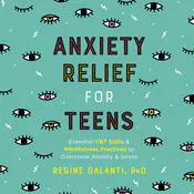 Anxiety Relief for Teens