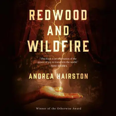 Redwood and Wildfire Audibook, by Andrea Hairston