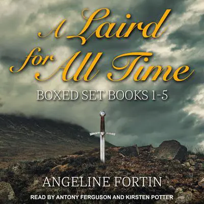 A Laird for All Time Boxed Set: Books 1-5 Audibook, by Angeline Fortin