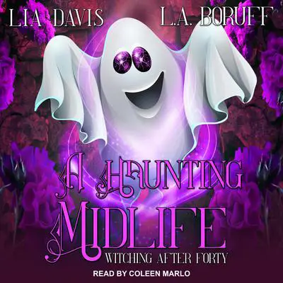 A Haunting Midlife Audibook, by Lia Davis