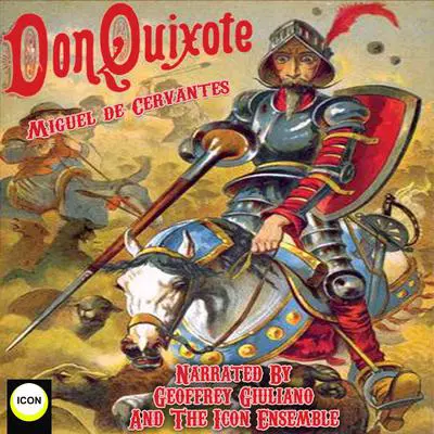 Don Quixote Audibook, by Miguel de Cervantes