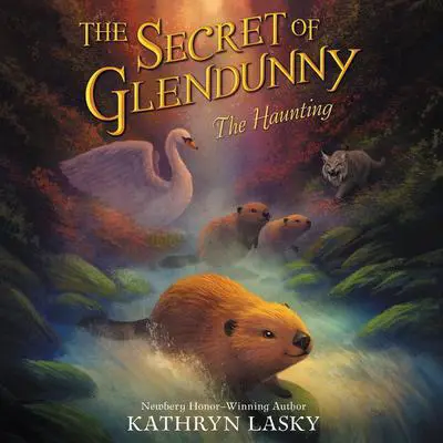The Secret of Glendunny: The Haunting Audibook, by Kathryn Lasky