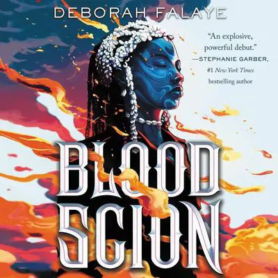 Blood Scion Audibook, by Deborah Falaye