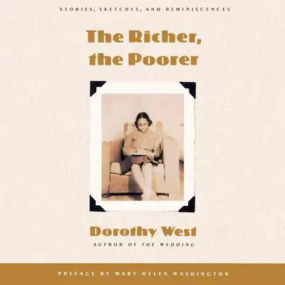 The Richer, the Poorer Audibook, by Dorothy West