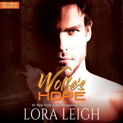 Wolfe's Hope Audibook, by Lora Leigh