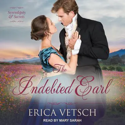 The Indebted Earl Audibook, by Erica Vetsch