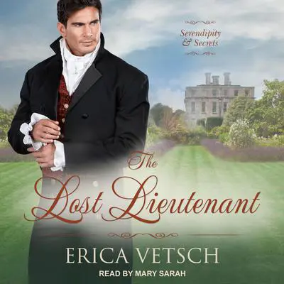 The Lost Lieutenant Audibook, by Erica Vetsch