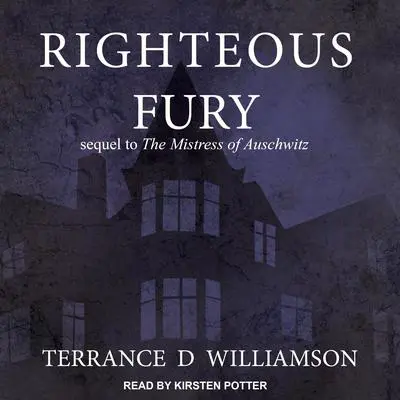 Righteous Fury Audibook, by Terrance D Williamson