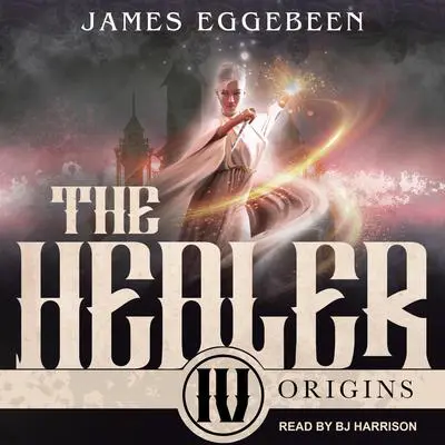 The Healer Audibook, by James Eggebeen