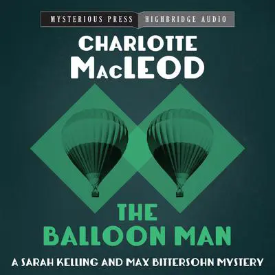 The Balloon Man Audibook, by Charlotte MacLeod