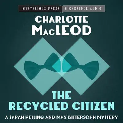 The Recycled Citizen Audibook, by Charlotte MacLeod