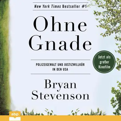 Ohne Gnade: Polizeigewalt und Justizwillkür in den USA Audibook, by Bryan Stevenson