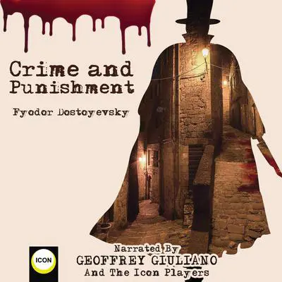 Crime and Punishment Audibook, by Fyodor Dostoyevsky