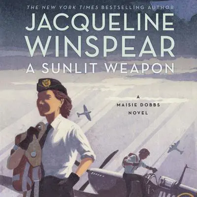 A Sunlit Weapon: A Novel Audibook, by Jacqueline Winspear