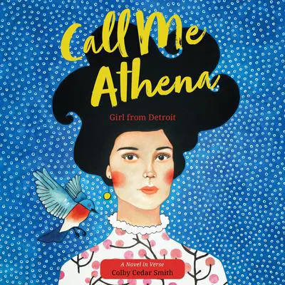 Call Me Athena: Girl from Detroit Audibook, by Colby Cedar Smith