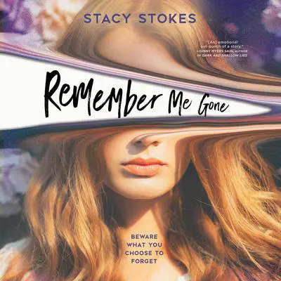 Remember Me Gone Audibook, by Stacy Stokes