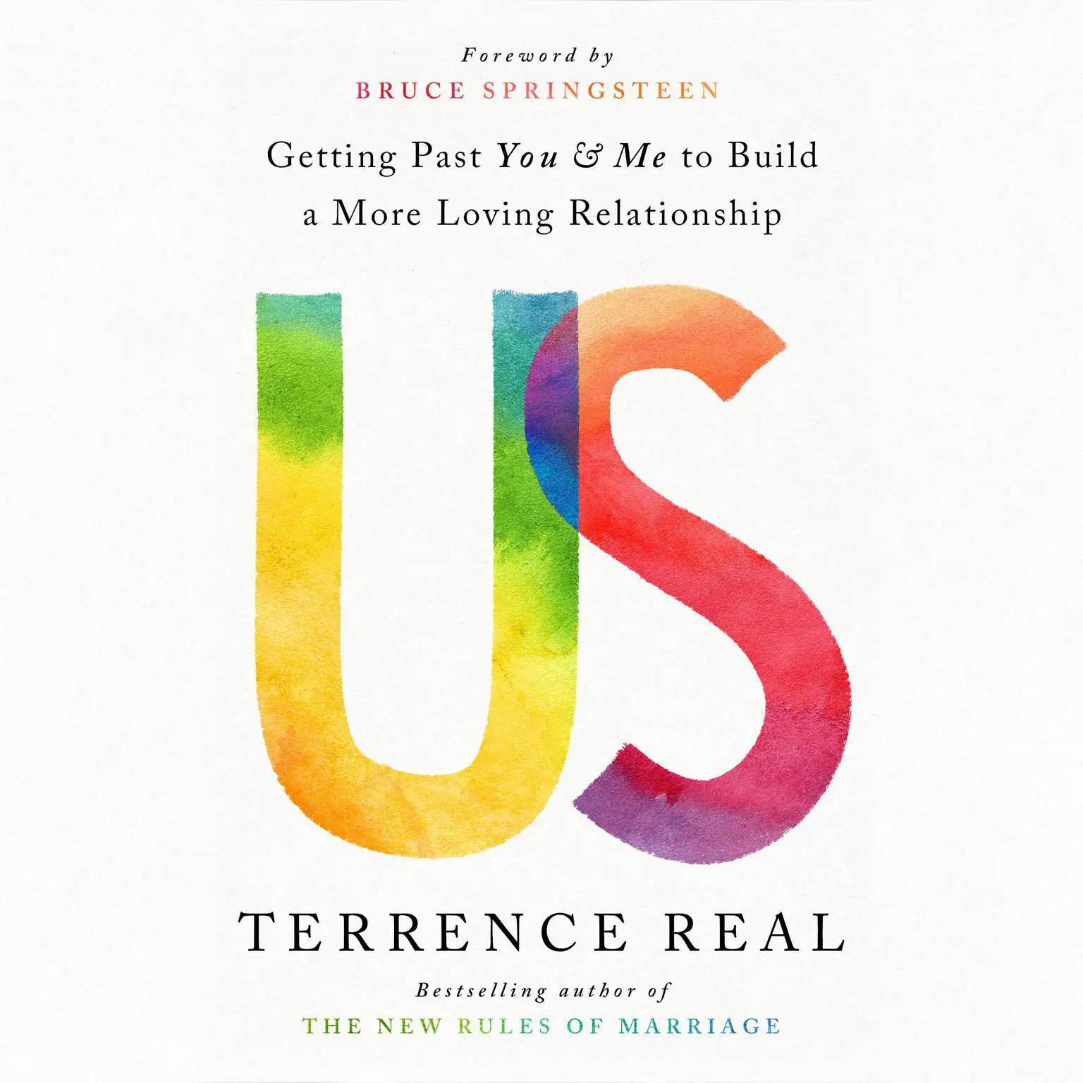 Us: Getting Past You & Me to Build a More Loving Relationship Audiobook, by Terrence Real