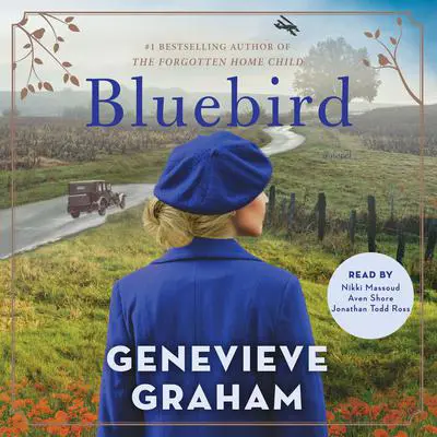 Bluebird: A Novel Audibook, by Genevieve Graham