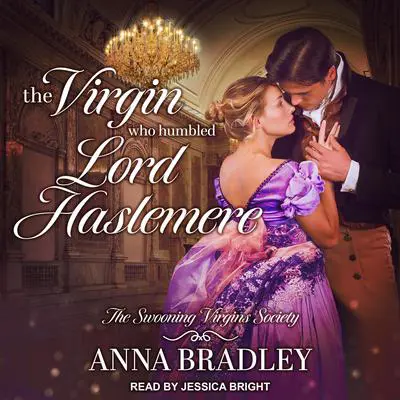 The Virgin Who Humbled Lord Haslemere Audibook, by Anna Bradley
