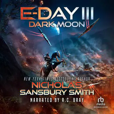 E-Day III: Dark Moon Audibook, by Nicholas Sansbury Smith