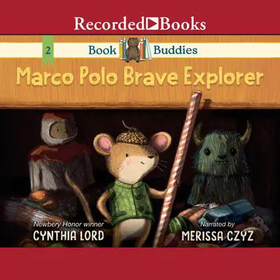 Book Buddies: Marco Polo Brave Explorer Audibook, by Cynthia Lord