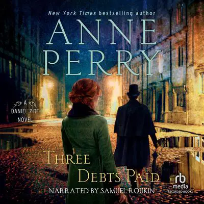 Three Debts Paid Audibook, by Anne Perry