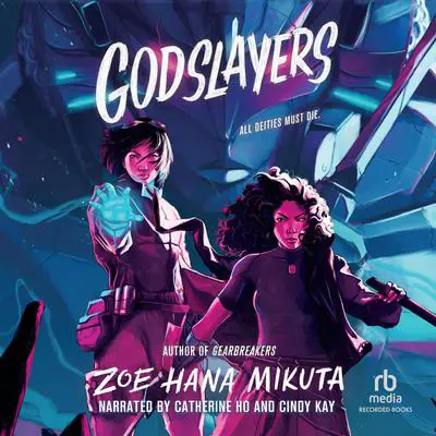 Godslayers Audibook, by Zoe Hana Mikuta