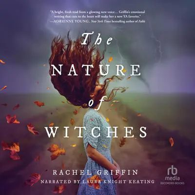 The Nature of Witches Audibook, by Rachel Griffin