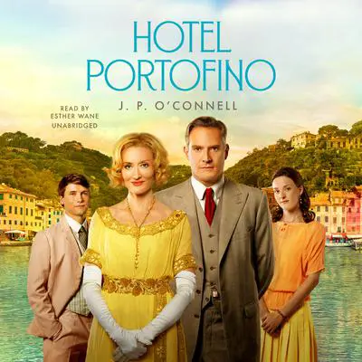 Hotel Portofino Audibook, by J. P. O’Connell