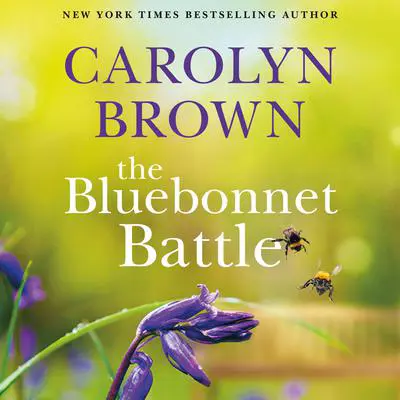 The Bluebonnet Battle Audibook, by Carolyn Brown