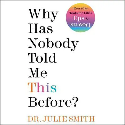 Why Has Nobody Told Me This Before? Audibook, by Julie Smith