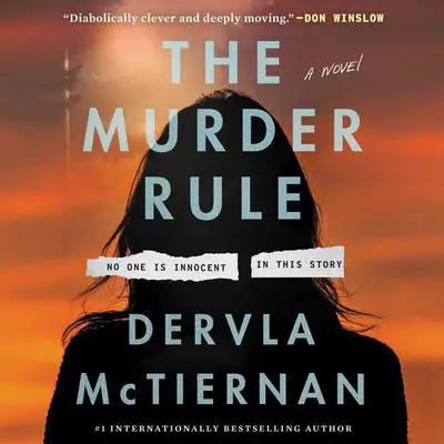 The Murder Rule: A Novel Audibook, by Dervla McTiernan