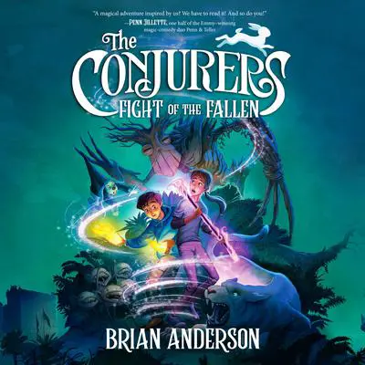 The Conjurers #3: Fight of the Fallen Audibook, by Brian  Anderson