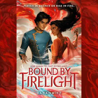 Bound by Firelight Audibook, by Dana Swift