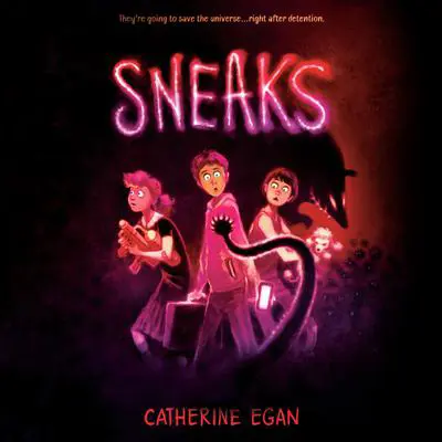 Sneaks Audibook, by Catherine Egan