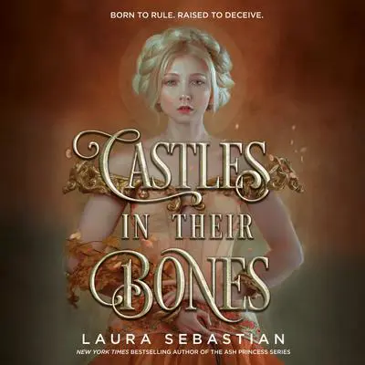 Castles in Their Bones Audibook, by Laura Sebastian