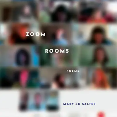 Zoom Rooms: Poems Audibook, by Mary Jo Salter