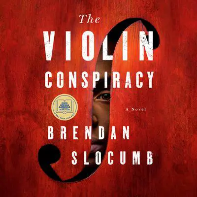 The Violin Conspiracy: A Novel (Good Morning America Book Club) Audibook, by Brendan Slocumb