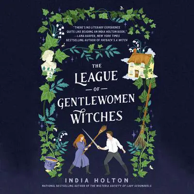 The League of Gentlewomen Witches Audibook, by India Holton