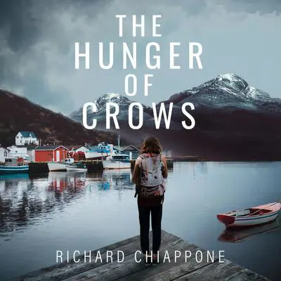 The Hunger of Crows Audibook, by Richard Chiappone