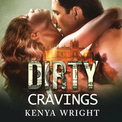 Dirty Cravings: An Interracial Russian Mafia Romance Audibook, by Kenya Wright