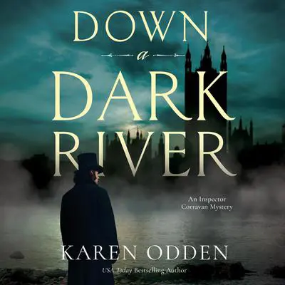 Down a Dark River Audibook, by Karen Odden