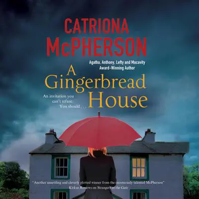 A Gingerbread House Audibook, by Catriona McPherson