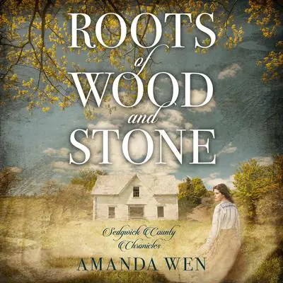 Roots of Wood and Stone Audibook, by Amanda Wen