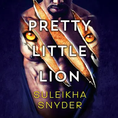 Pretty Little Lion Audibook, by Suleikha Snyder