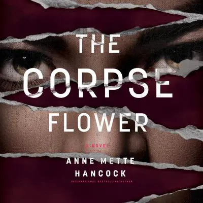 The Corpse Flower Audibook, by Anne Mette Hancock