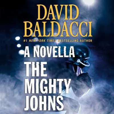 The Mighty Johns: A Novella Audibook, by David Baldacci