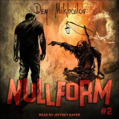 Nullform #2 Audibook, by Dem Mikhailov