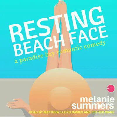 Resting Beach Face: A Paradise Bay Romantic Comedy Audibook, by Melanie Summers