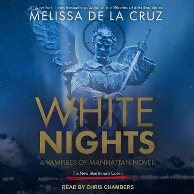 White Nights: A Vampires of Manhattan Novel Audibook, by Melissa de la Cruz